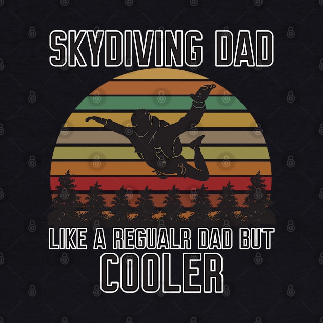 Funny Skydiving Dad by Work Memes